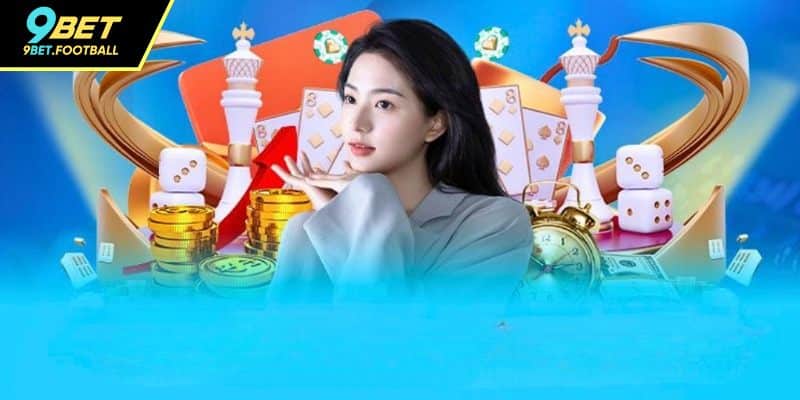 Khuyến Mãi 9BET – Ưu Đãi Cực Lớn Cho Hội Viên Mới Và Cũ